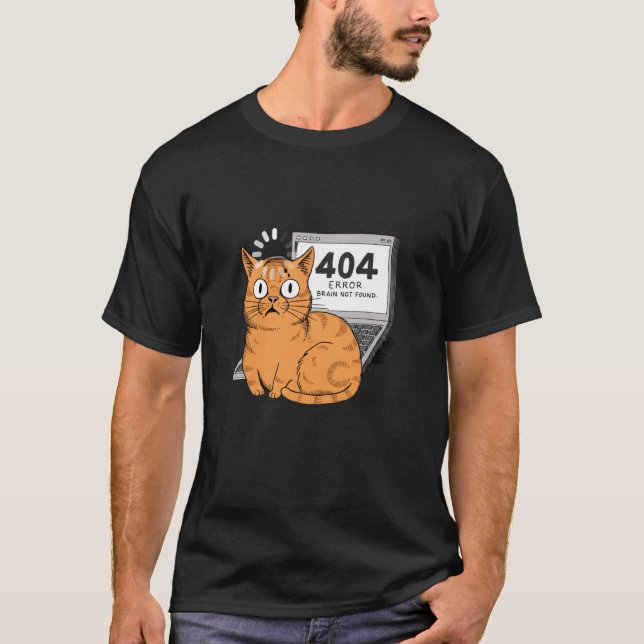 404 Fehler Gehirn nicht gefunden Lustiger Programm T-Shirt (Vorderseite)