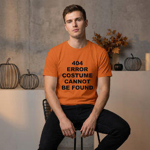404 FEHLER KOSTÜM KONNTE NICHT GEFUNDEN WERDEN T-S T-Shirt