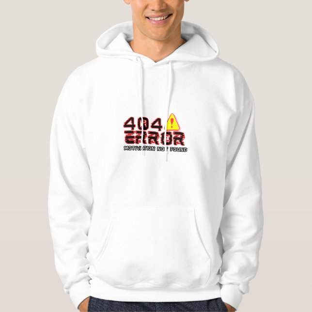 404 Fehler - Motivation wurde nicht gefunden Hoodie (Vorderseite)
