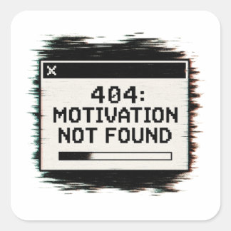 404 Motivation nicht gefunden Aufkleber - Funny Te