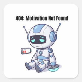 404: Motivation nicht gefunden Quadratischer Aufkleber