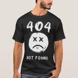 404 nicht gefunden T-Shirt