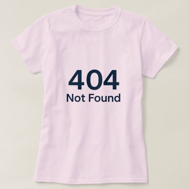 404 nicht gefunden T-Shirt (Design vorne)