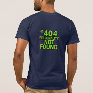 404 Persönlichkeit nicht gefunden – Glitchy Error T-Shirt