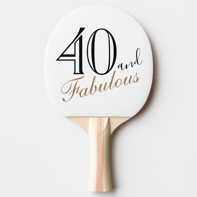 40 and Fabulous Elegant Script 40th Birthday Tischtennis Schläger (Vorderseite)