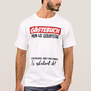 40. Birthday Man Woman Party Gästebuch 40 Jahre T-Shirt