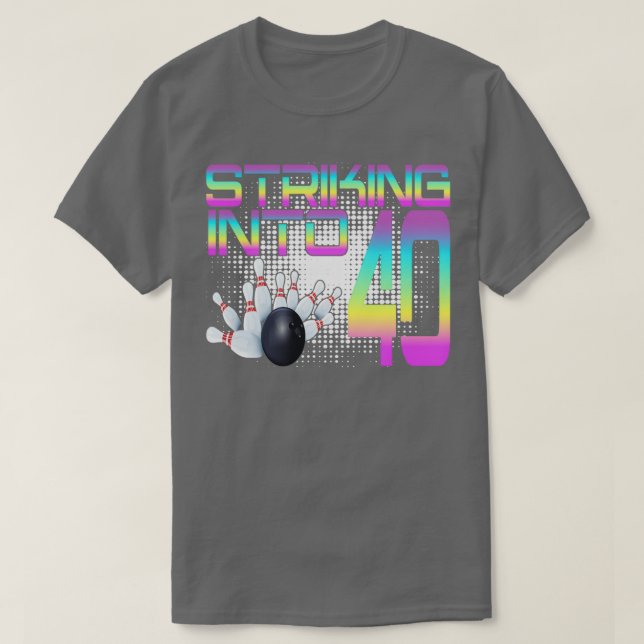 40 Bowling Bowler 40. Geburtstag Cele T-Shirt (Design vorne)