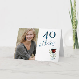 40 & Classy Rotwein 40. Geburtstag Foto Karte