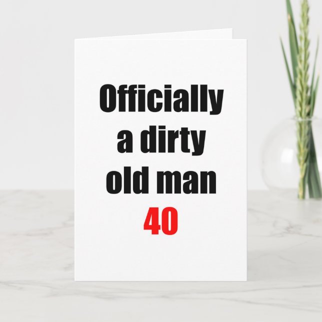 40 Dirty Old Man Karte (Vorderseite)