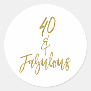 40 & Fabulous 40 und fabelhaft Runder Aufkleber