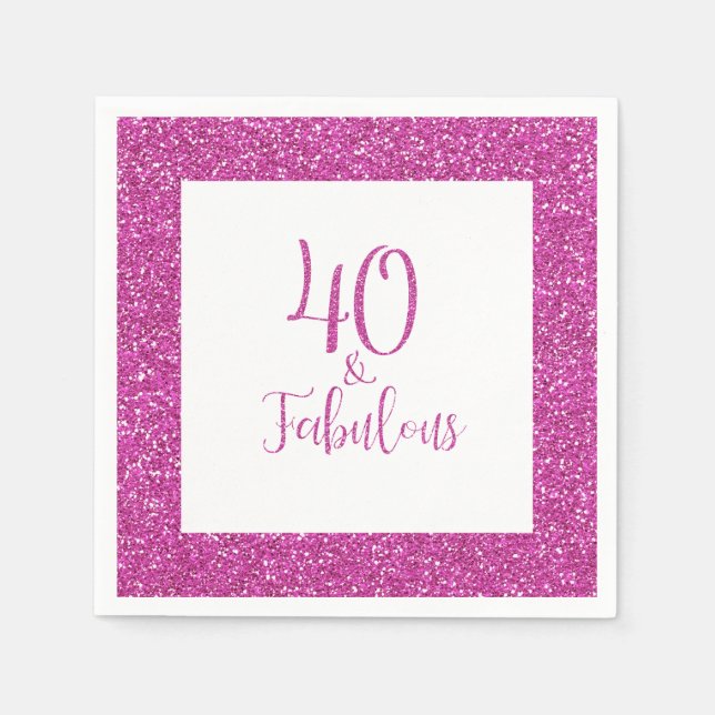 40 & Fabulous Birthday Pink Glitzer Serviette (Vorderseite)