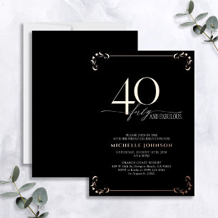 40 & Fabulous Black Rose Gold Calligraphie Geburts Folieneinladung
