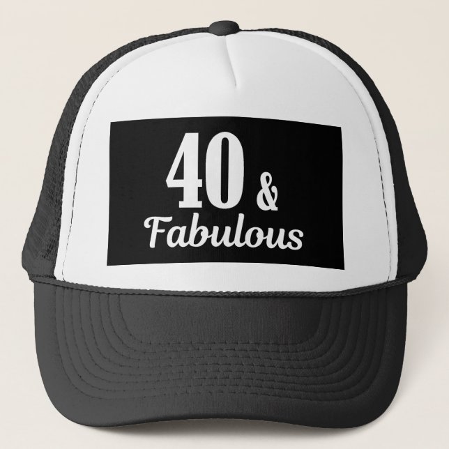 40. Geburtstag 40 & Fabulous Truckerkappe (Vorderseite)