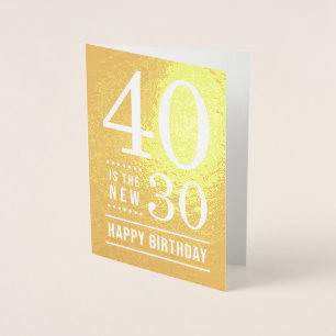 40. Geburtstag 40 ist die neue 30 Folienkarte