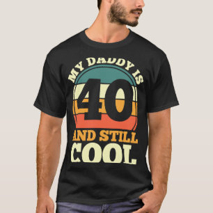 40. Geburtstag 40 Jahre alt Mein Vater ist 40 Jahr T-Shirt