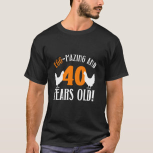 40. Geburtstag 40 Jahre alte Hühnerfarmer Huhn T-Shirt
