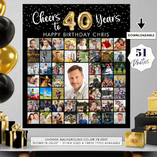 40. Geburtstag 51 Foto Collage Cheers to 40 Years Poster