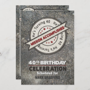 40. Geburtstag, Auftrag vollendet, Einladung