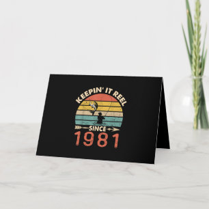 40. Geburtstag - Bleibt echt seit 1981 Angeln Karte