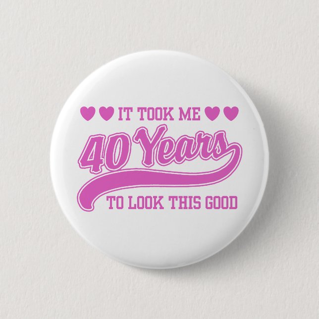 40. Geburtstag Button (Vorderseite)