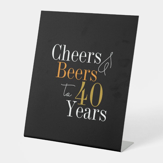 40. Geburtstag Cheers and Bierschwarz Gold Party Sockelschild (Vorderseite)