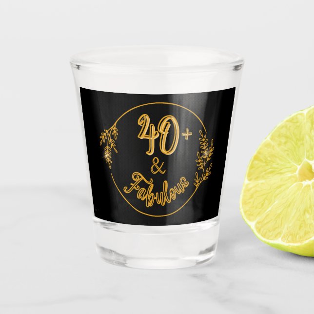 40. Geburtstag Dreaming! Schnapsglas (Vorderseite)