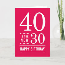 40. Geburtstag Editable Color 40 ist die neue 30