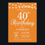 40. Geburtstag Einladung Orange<br><div class="desc">40. Geburtstag Einladung mit String Lights. Orange Hintergrund. Männer oder Frauen zum Geburtstag. 13. 15. 16. 18. 20. 21. 30. 40. 50. 60. 70. 80. 90. 100. Jedes Alter. Für weitere Anpassungen klicken Sie bitte auf die Schaltfläche "Anpassen" und verwenden Sie unser Designwerkzeug,  um diese Vorlage zu ändern.</div>