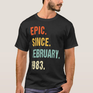 40. Geburtstag Epic Seit Februar 1983 40 Jahre Ol T-Shirt
