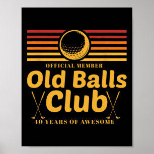 40. Geburtstag Funny Golf Old Club Mitglied Golfer Poster