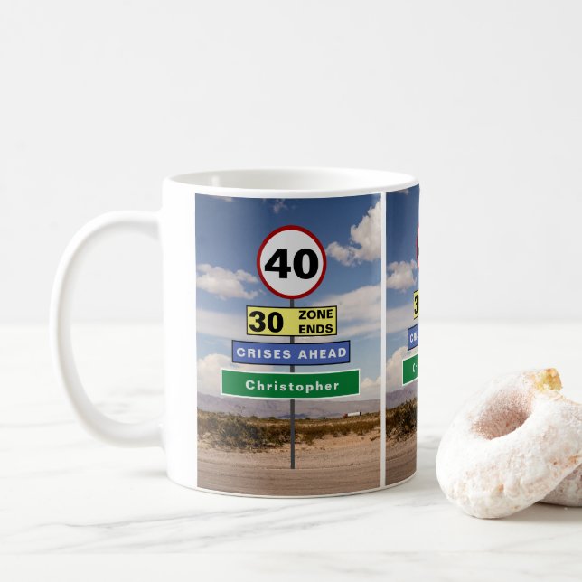 40. Geburtstag Funny Road Trip Schilder Fügen Sie  Kaffeetasse (Mit Donut)