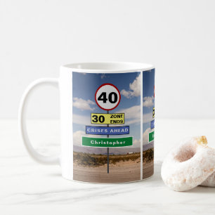 40. Geburtstag Funny Road Trip Schilder hinzufügen Kaffeetasse