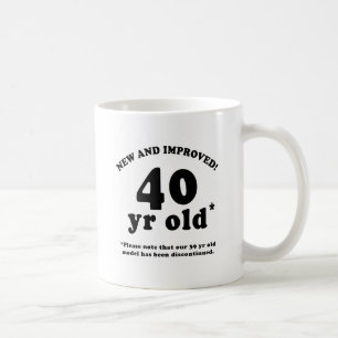 40. Geburtstag Gag-Geschenke Tasse