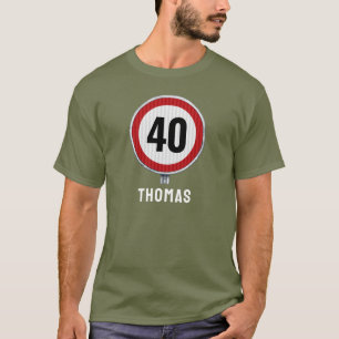 40. Geburtstag Geschwindigkeitsbegrenzungs Schild  T-Shirt