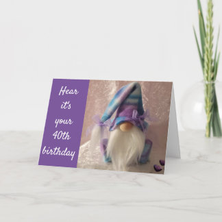 *40.* GEBURTSTAG GNOME SAGT AUF IHREM WEG ZU 50! K KARTE