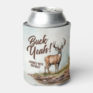 40. Geburtstag Hirschjagd Buck Yeah Dosenkühler