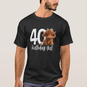 40. Geburtstag Hochland Party Frauen Ehefrau Mama T-Shirt
