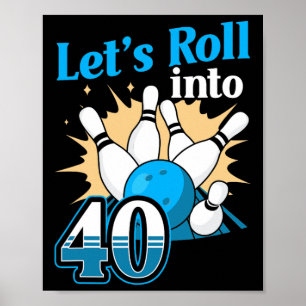 40. Geburtstag in 40 Bowling Poster