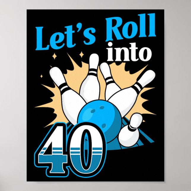 40. Geburtstag in 40 Bowling Poster (Vorne)