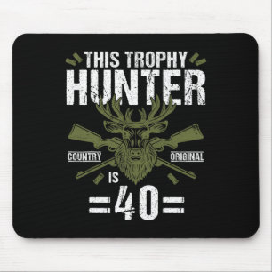 40. Geburtstag Jagdente Hirschjäger 40 Jahre alt Mousepad