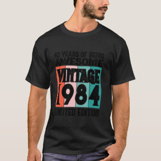 40. Geburtstag Limited Edition Geboren 1984 Long S T-Shirt