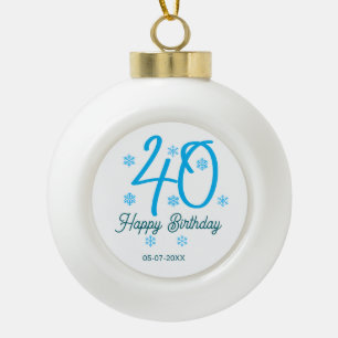 40. Geburtstag Name Datum Jahr blau Vorlage Keramik Kugel-Ornament