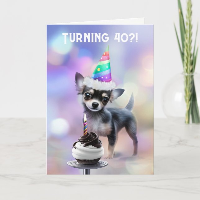 40. Geburtstag Niedlich Chihuahua Welpe mit Party  Karte (Vorderseite)