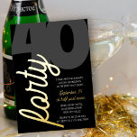 40. Geburtstag Oversized 40 Script Black Gold Folieneinladung<br><div class="desc">40. Geburtstag Einladung mit luxuriöser Goldfolie. Dramatisches aber einfaches Einladen mit "vierzig" in Goldfolienskript,  einer übergroßen Zahl 40 und leicht zu bearbeiten Einladungsvorlage. Das elegante und kühne,  aber dennoch schlichte und minimale Typografie-Design 40. Geburtstag Party lädt zum erwachsenen Mann oder Weibchen ein.</div>