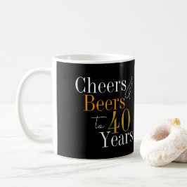 40. Geburtstag Party Cheers Beer Black Gold Kaffeetasse
