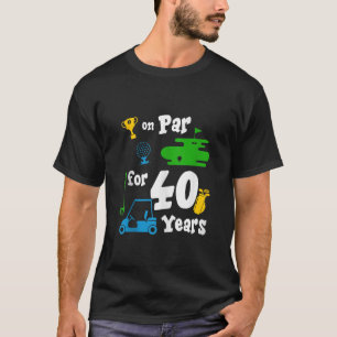 40. Geburtstag Party Golf Thema 40 Jahre alt B T-Shirt