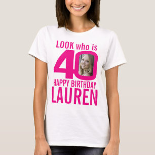 40. Geburtstag rosa Aussehen 40 Foto und Name T-Shirt