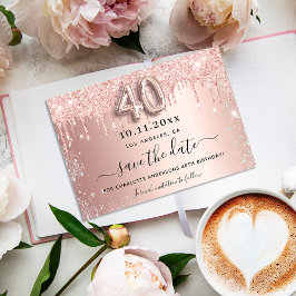 40. Geburtstag Rose Gold Silber Glitzer Tropfen Save The Date