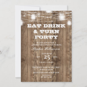 40. Geburtstag Scheune Holz Essen Trinken & 40 wer Einladung