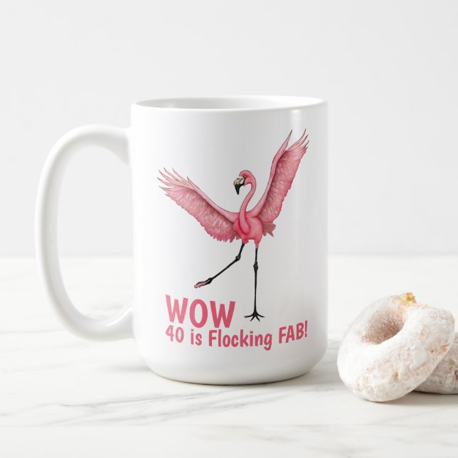 40. Geburtstag Schwarm Fabelhafter Flamingo Kaffeetasse (Mit Donut)